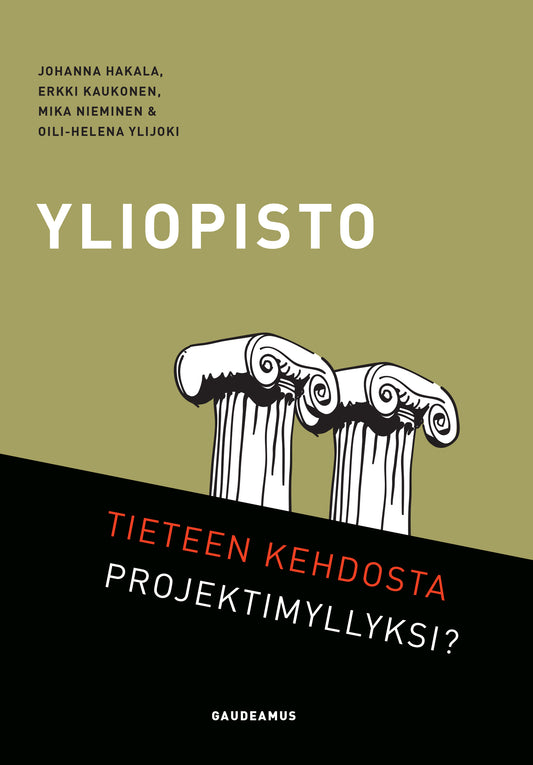Yliopisto - tieteen kehdosta projektimyllyksi? – E-bok
