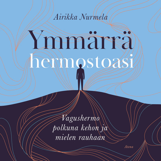 Ymmärrä hermostoasi – Ljudbok