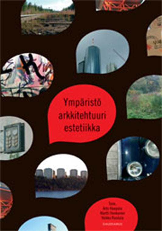 Ympäristö, arkkitehtuuri, estetiikka – E-bok