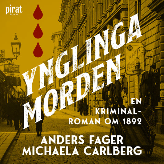 Ynglingamorden : en kriminalroman om 1892 – Ljudbok