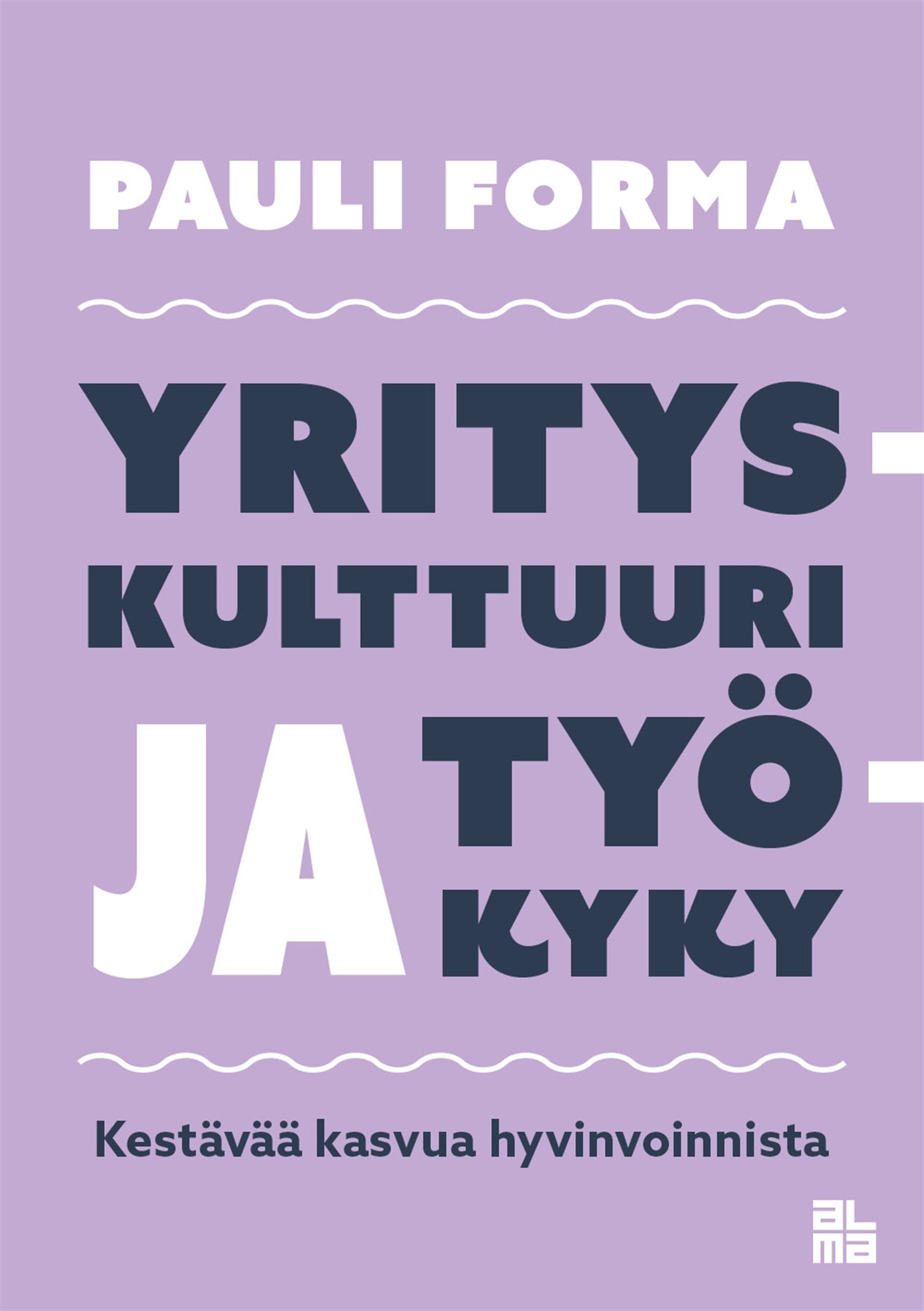 Yrityskulttuuri ja työkyky – E-bok
