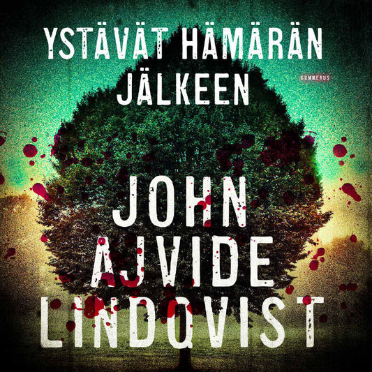 Ystävät hämärän jälkeen – Ljudbok