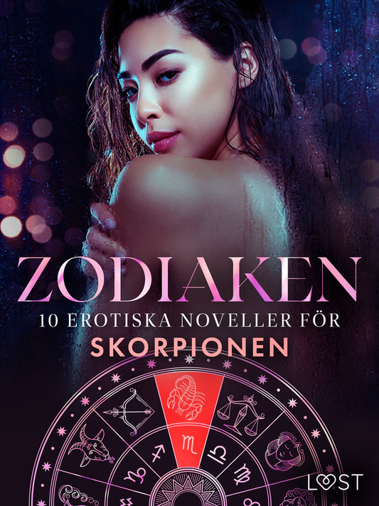 Zodiaken: 10 Erotiska noveller för Skorpionen – E-bok