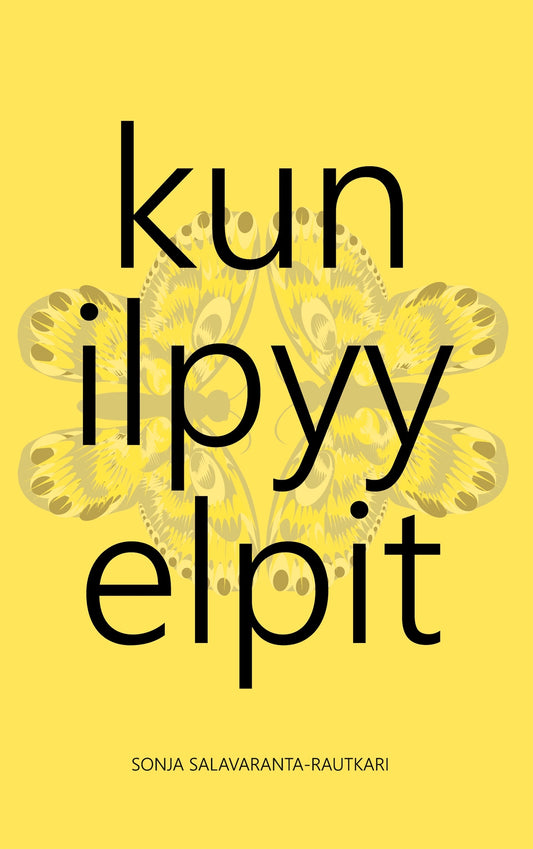 kun ilpyy elpit – E-bok
