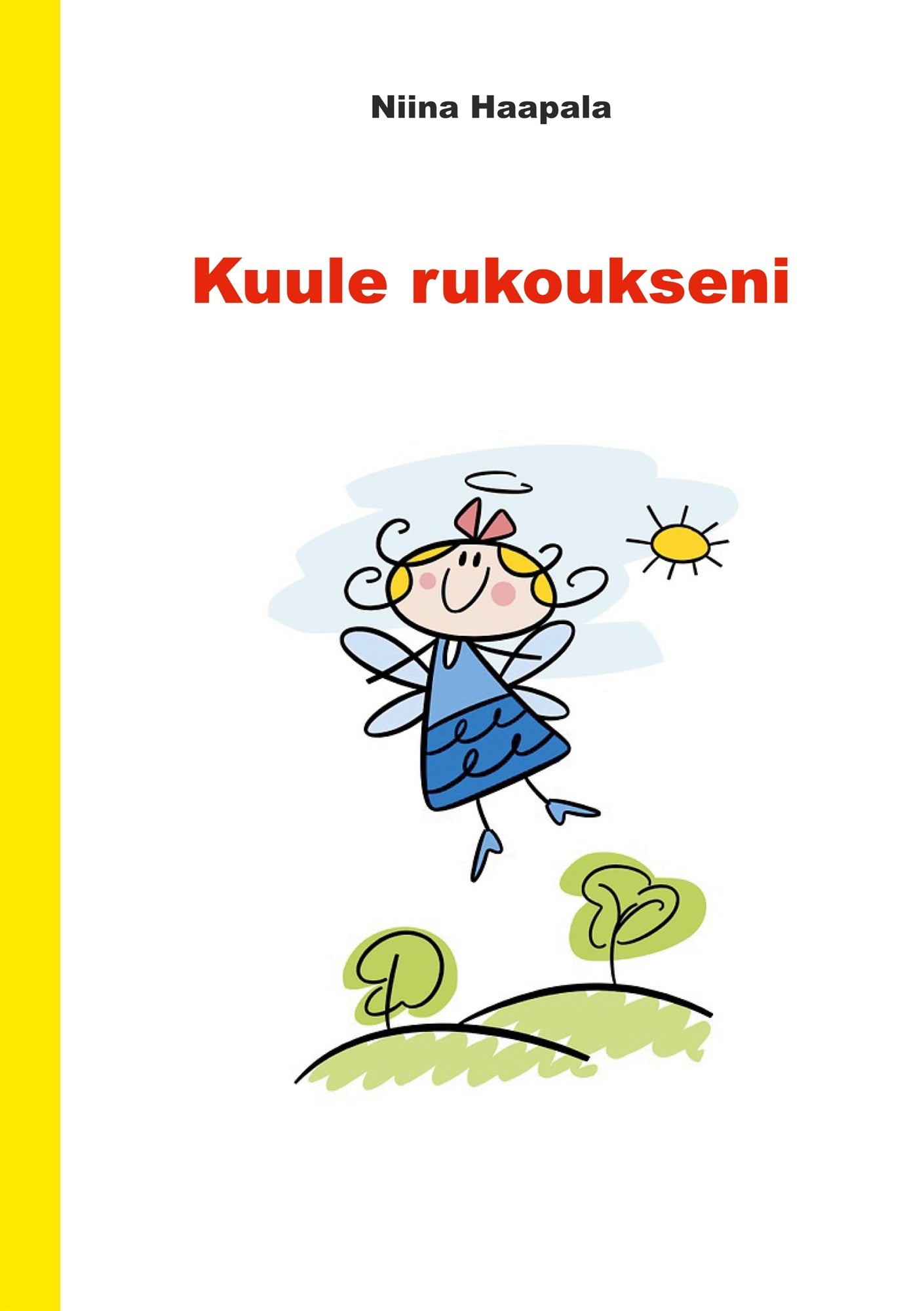 kuule rukoukseni – E-bok