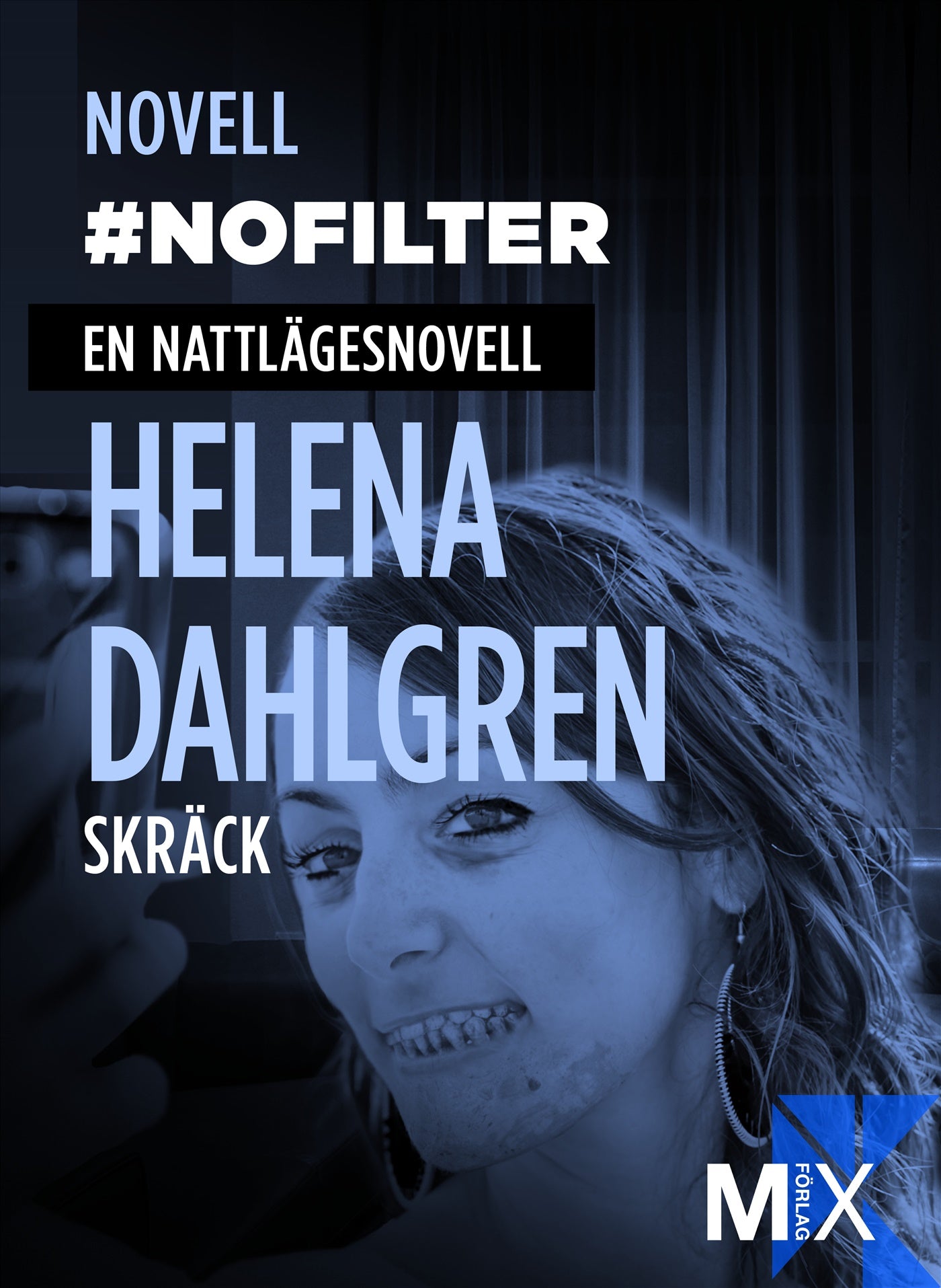 #nofilter : en nattlägesnovell – E-bok